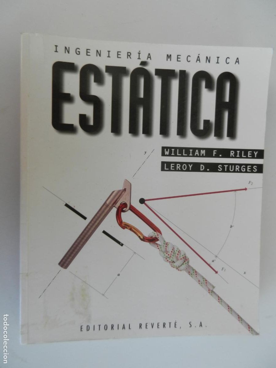 Libros de segunda mano: EST&Aacute;TICA - INGENIERIA MECANICA - WILLIAM F RILEY - LEROY D STURGES - ED. REVERTE - 1995