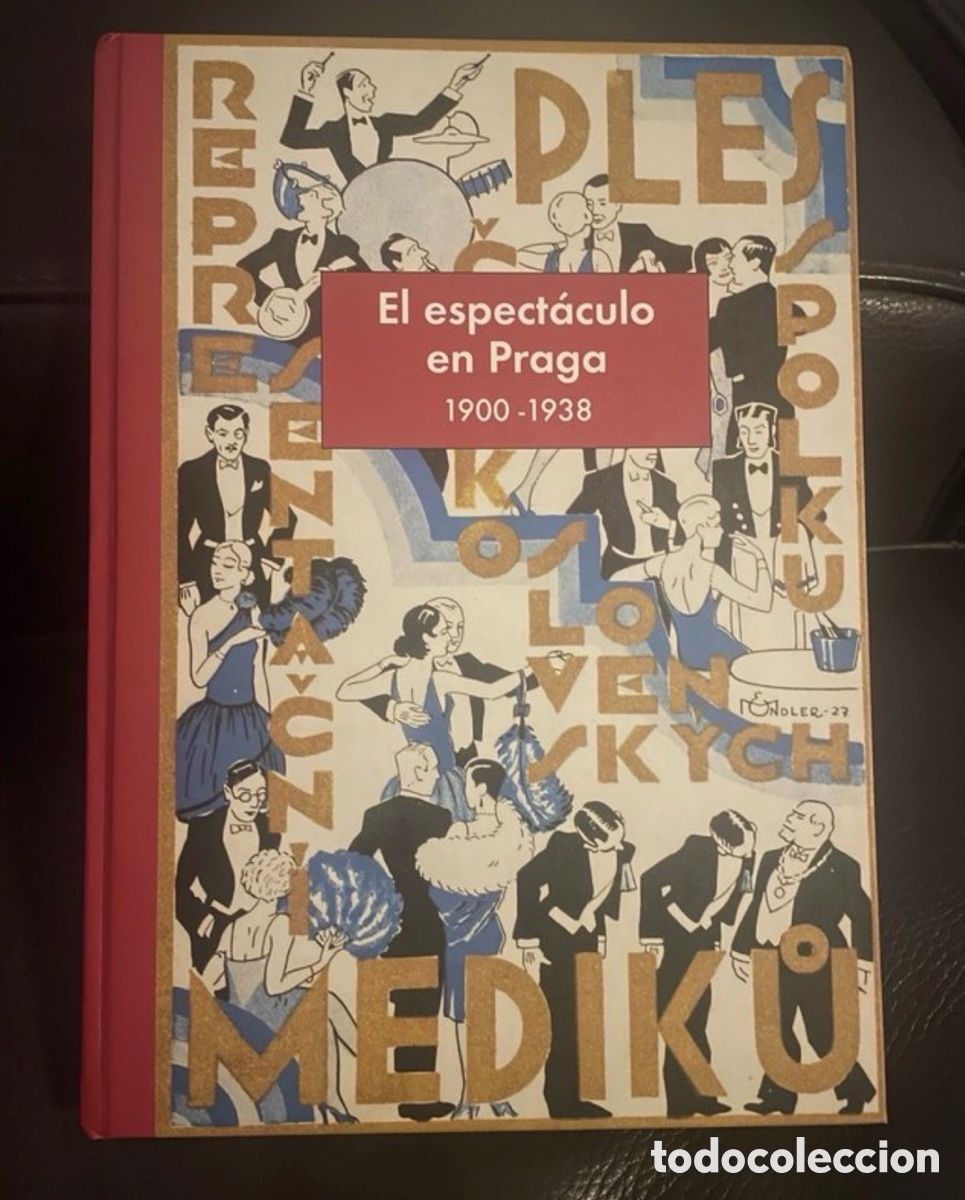 Libros de segunda mano: El espect&aacute;culo en Praga, 1900-1938