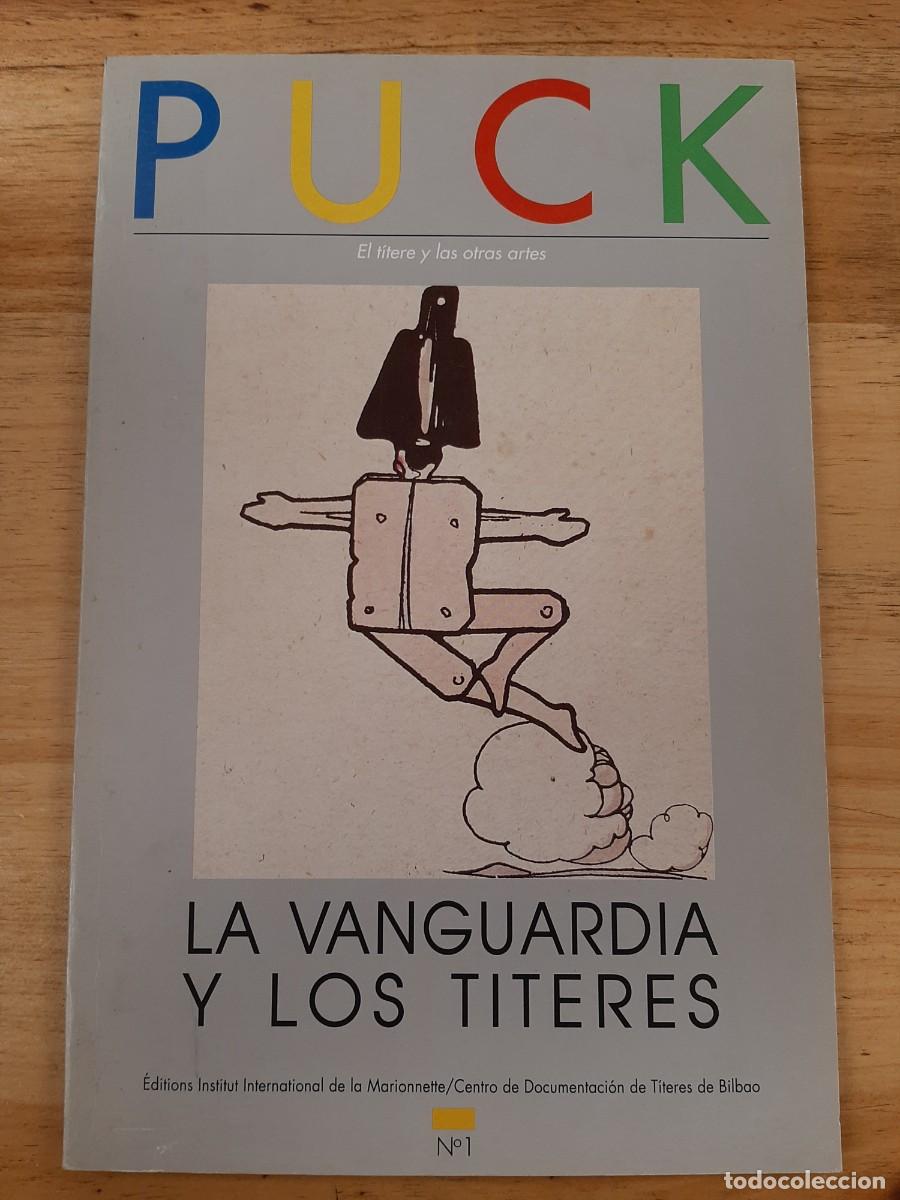 Libros de segunda mano: Puck. El t&iacute;tere y las otras Artes n&ordm; 1 - La vanguardia y los titeres