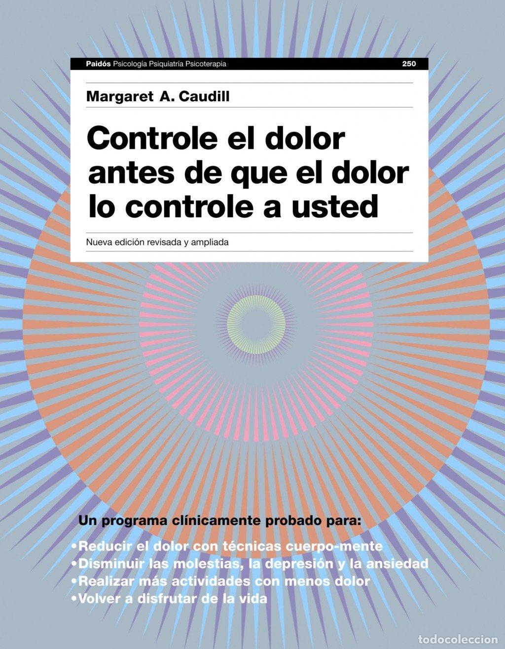Libros de segunda mano: Controle el Dolor Antes de Que el Dolor Le Controle a Usted - Caudill, Margaret A. - Ediciones Paid&oacute;