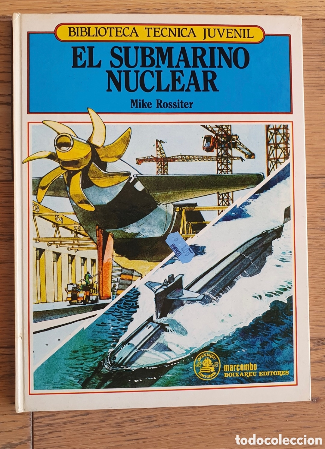 Libros de segunda mano: Biblioteca T&eacute;cnica Juvenil- El Submarino Nuclear 1984
