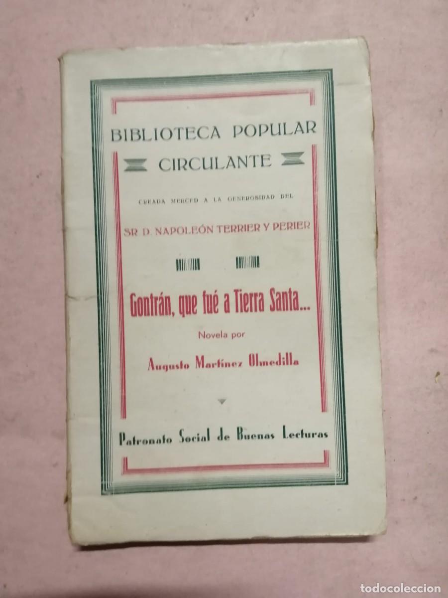 Libros de segunda mano: GONTRAN QUE FUE A TIERRA SANTA (AUGUSTO MARTINEZ OLMEDILLA)