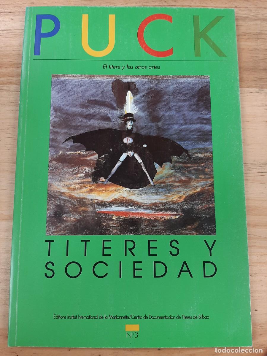 Libros de segunda mano: Puck. El t&iacute;tere y las otras Artes n&ordm;3 - Titeres y sociedad