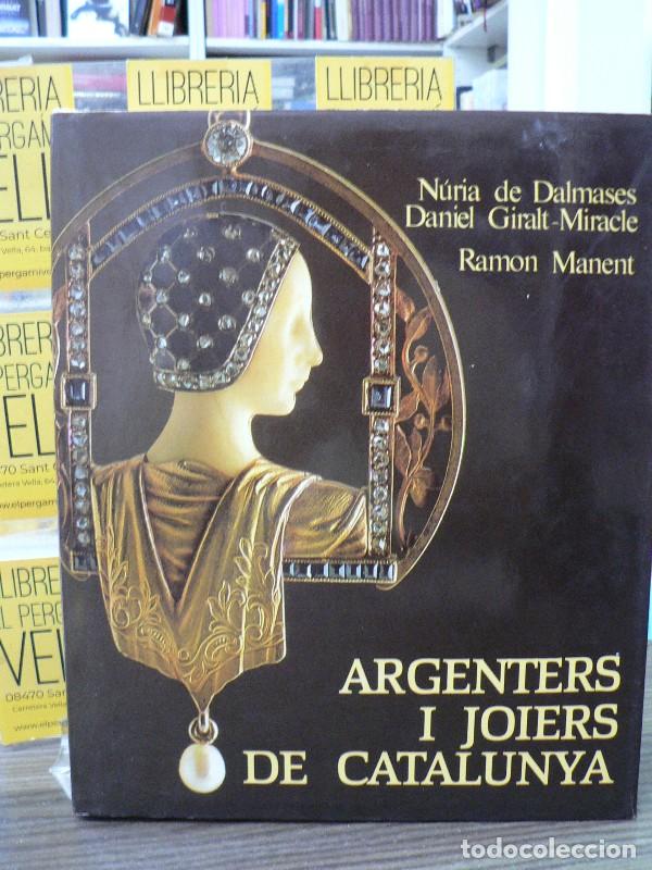 Libros de segunda mano: Argenters i joiers de Catalunya - Dalmases, Nuria ; Giralt-Miracle, Daniel - Ediciones Destino - Ima