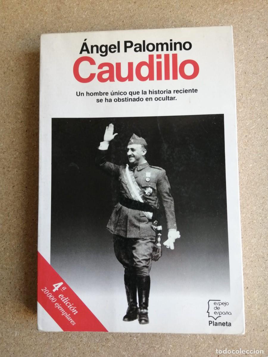 Libros de segunda mano: CAUDILLO (ANGEL PALOMINO)