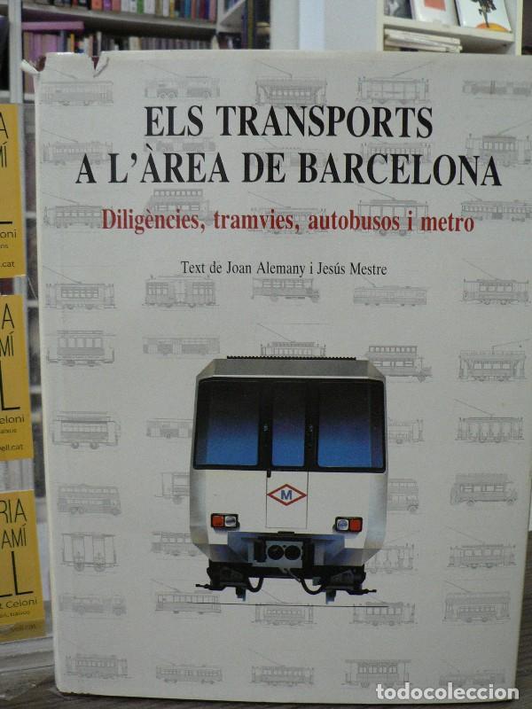 Libros de segunda mano: Els transports a l'&agrave;rea de Barcelona - Joan Alemany ; Jes&uacute;s Mestre - Transports de Barcelona