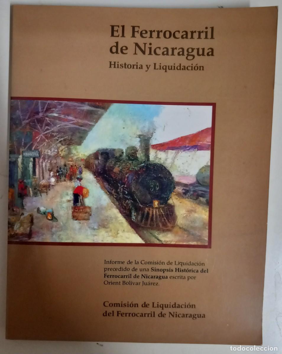 Second hand books: El Ferrocarril de Nicaragua. Historia y Liquidaci&oacute;n