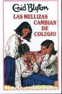 Second hand books: Las Mellizas Cambian de Colegio - Blyton Enid - Molino - Inolvidables, N&ordm; 1