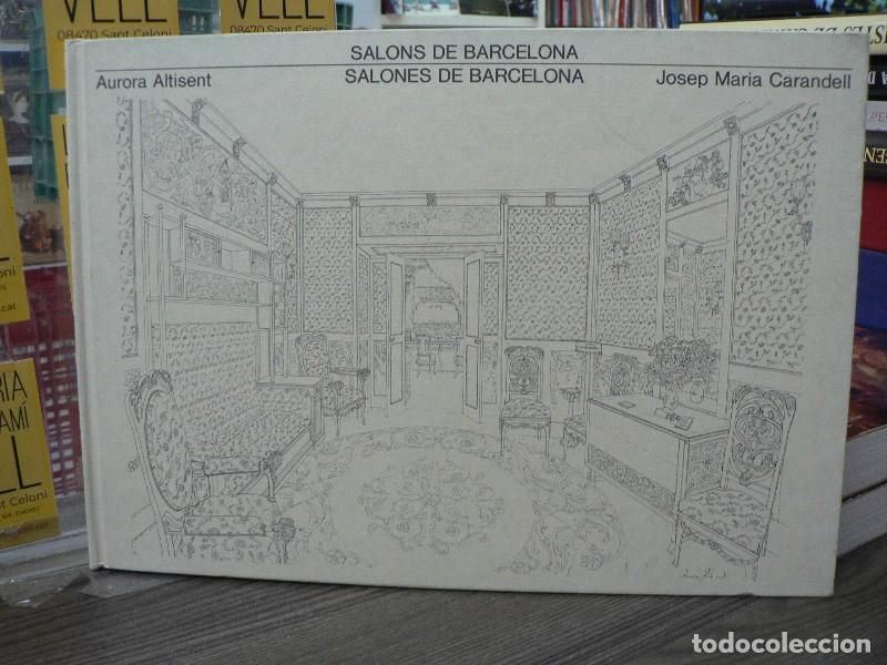 Libri di seconda mano: Salons de Barcelona - Josep Maria Carandell, Aurora Altisent - Lumen - 1984, 1&ordf; ed.