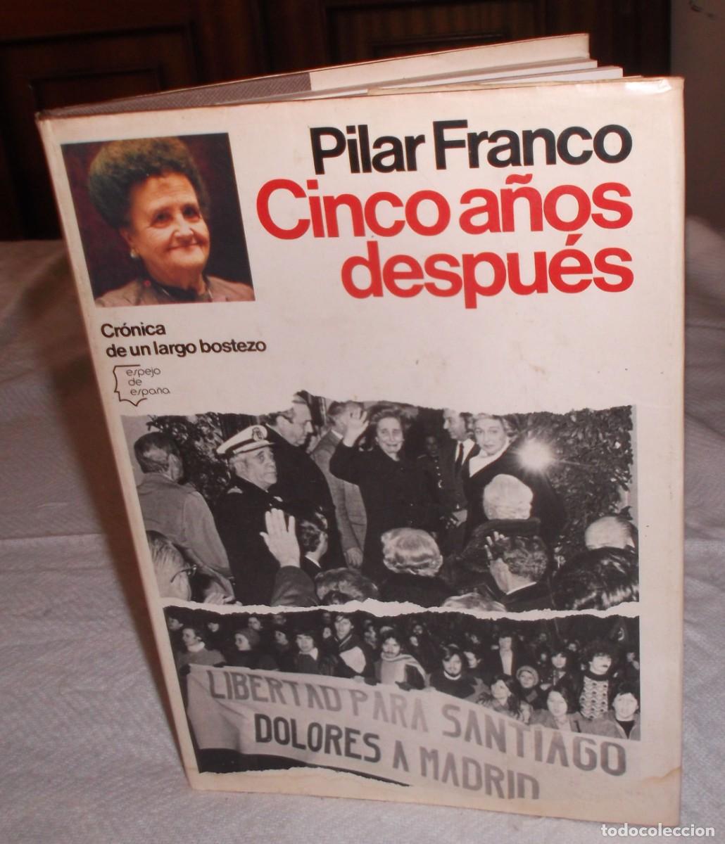 Libros de segunda mano: Pilar Franco cinco a&ntilde;os despues cronica de un largo bostezo Antonio Fabregat