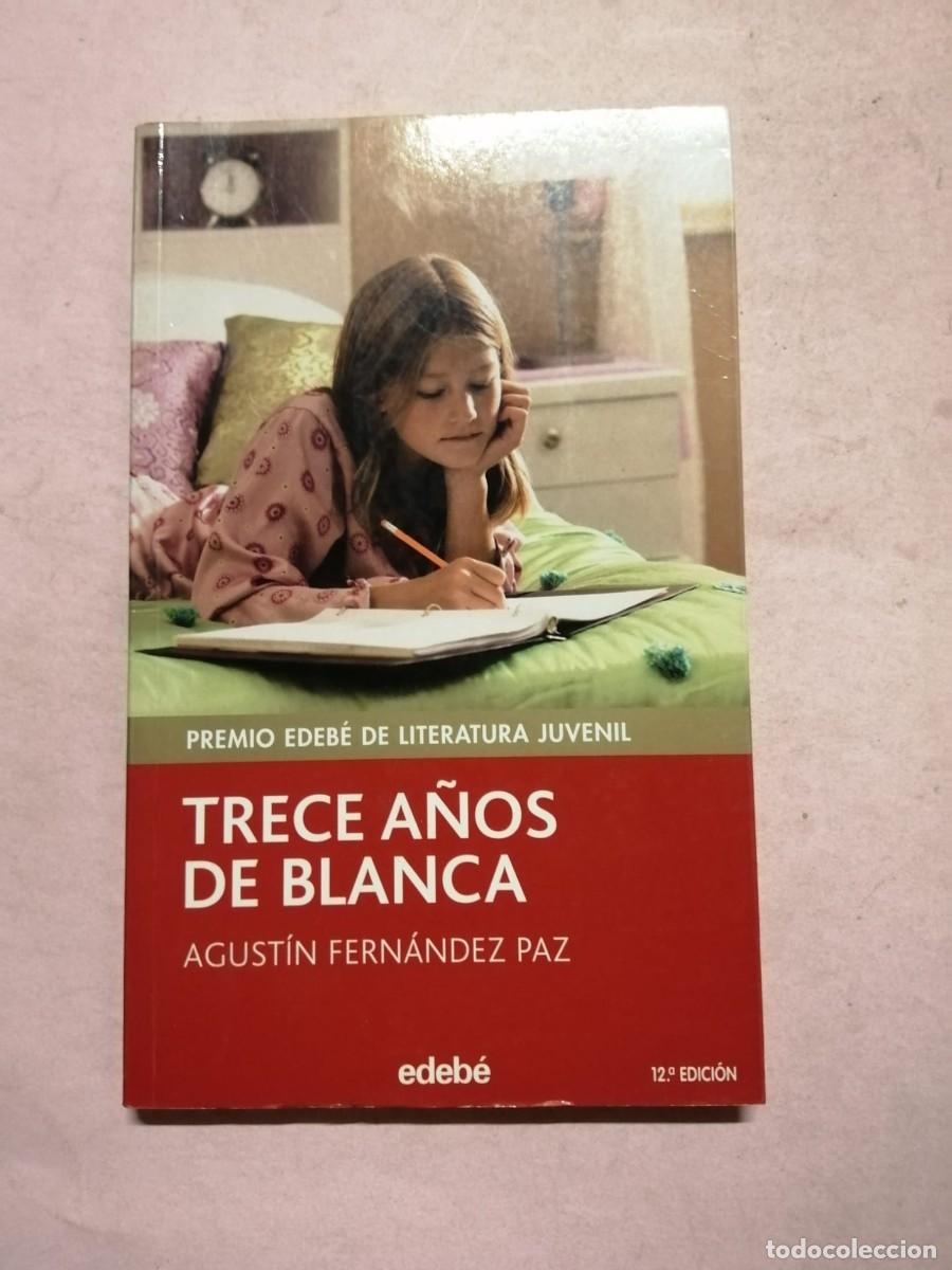 Gebrauchte B&uuml;cher: TRECE A&Ntilde;OS DE BLANCA (AGUSTIN FERNANDEZ PAZ)