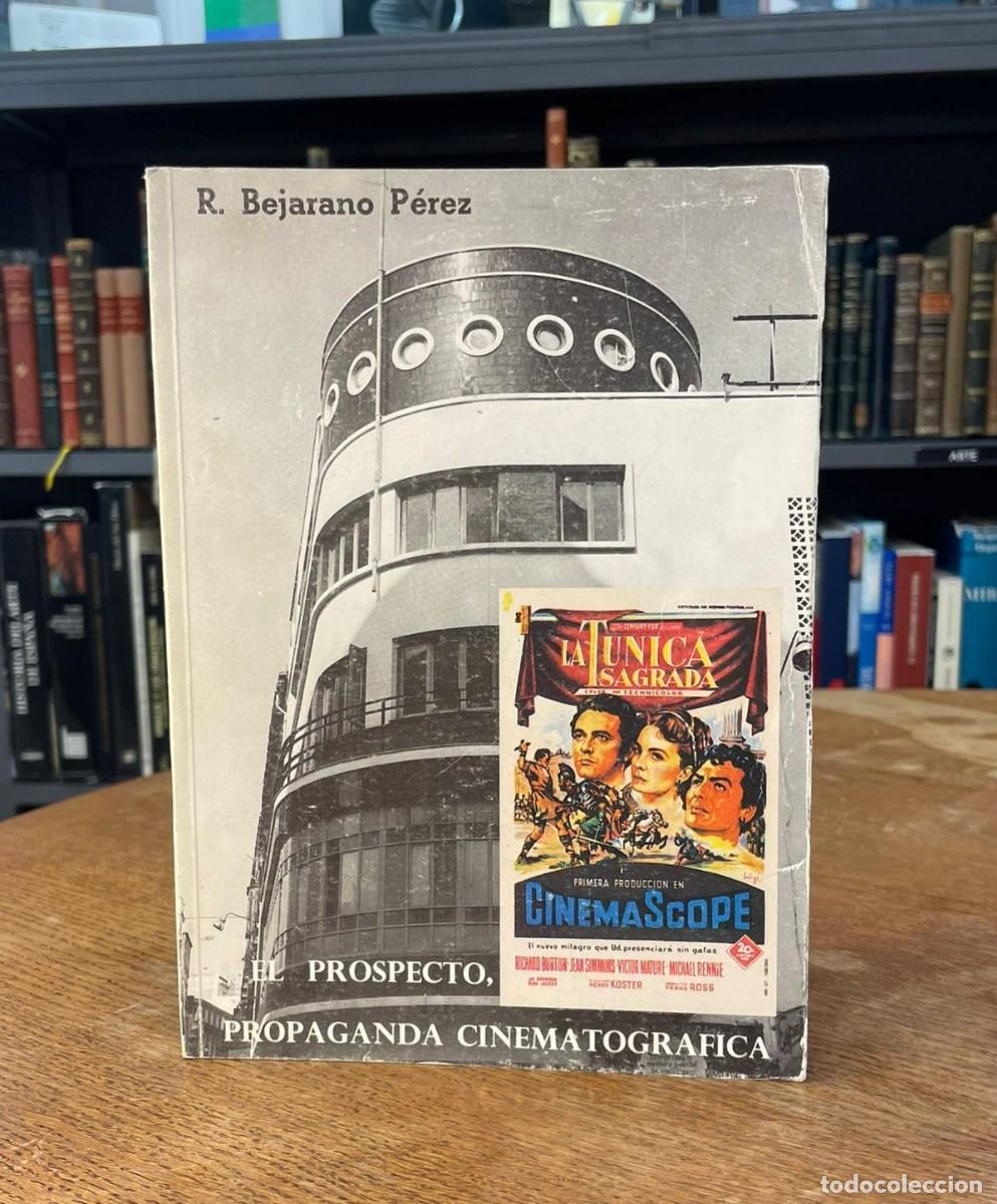 Libros de segunda mano: EL PROSPECTO, PROPAGANDA CINEMATOGR&Aacute;FICA. R. BEJARANO P&Eacute;REZ. 1986. M&Aacute;LAGA