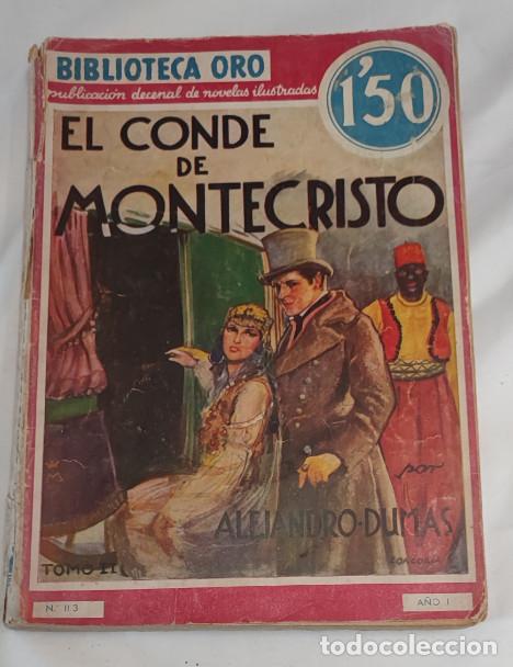 Libros de segunda mano: EL CONDE DE MONTECRISTO, BIBLIOTECA ORO, EDITORIAL MOLINO, A&Ntilde;OS 40