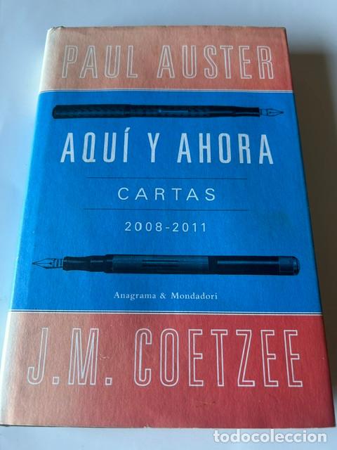 Libri di seconda mano: Aqu&iacute; y ahora. Cartas Auster-Coetzee