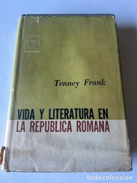 Second hand books: Vida y literatura en la rep&uacute;blica romana -Tenney Frank