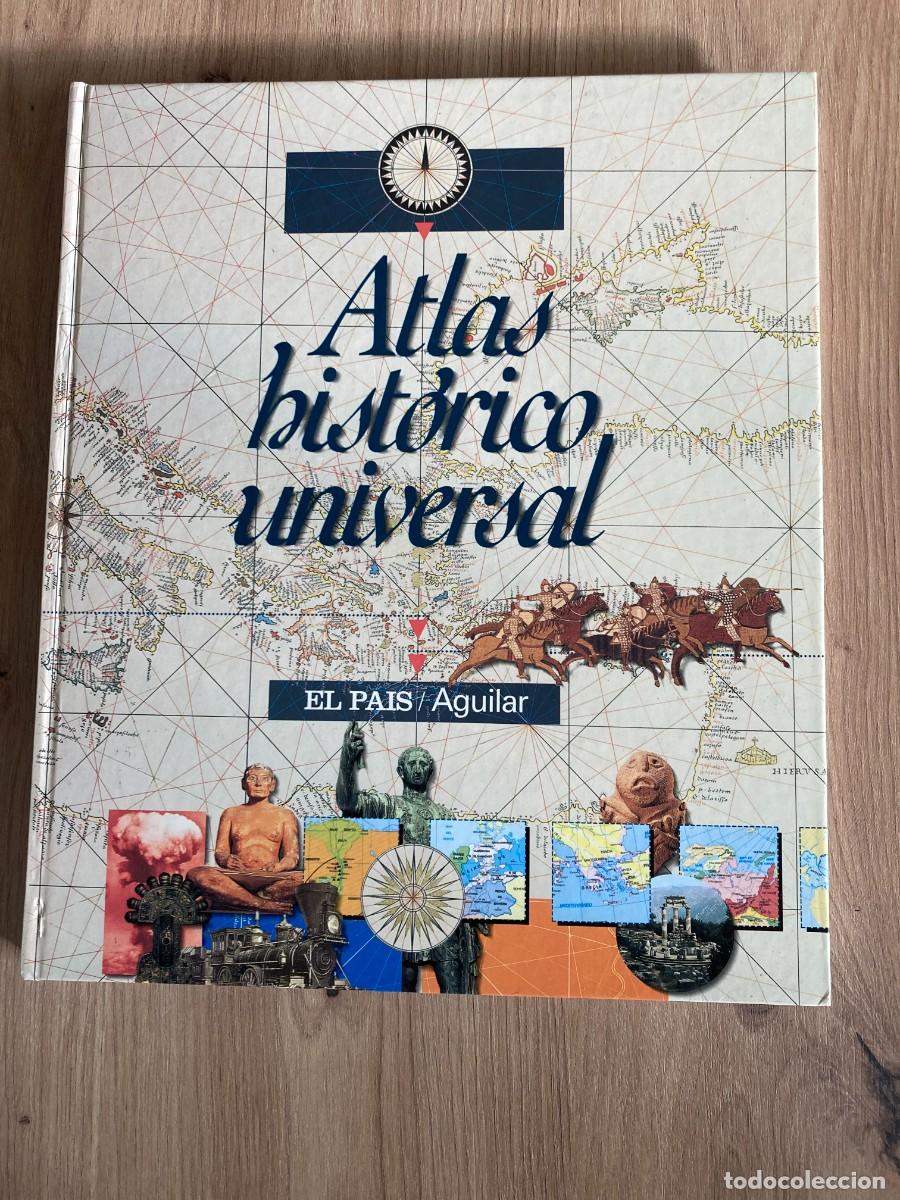 Libros de segunda mano: Atlas hist&oacute;rico universal El Pa&iacute;s Aguilar