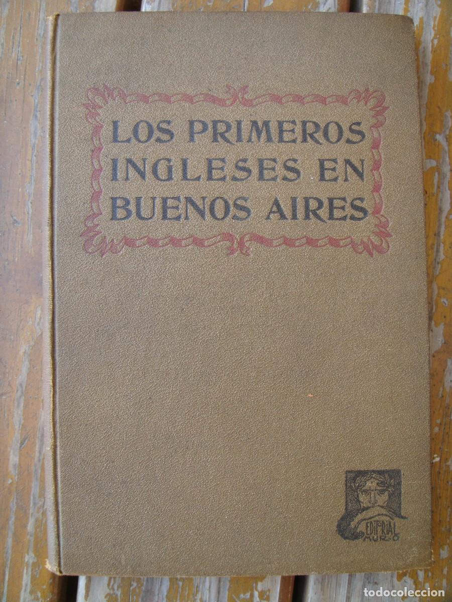 Livres d'occasion: Octavio C. Battolla: LOS PRIMEROS INGLESES EN BUENOS AIRES.