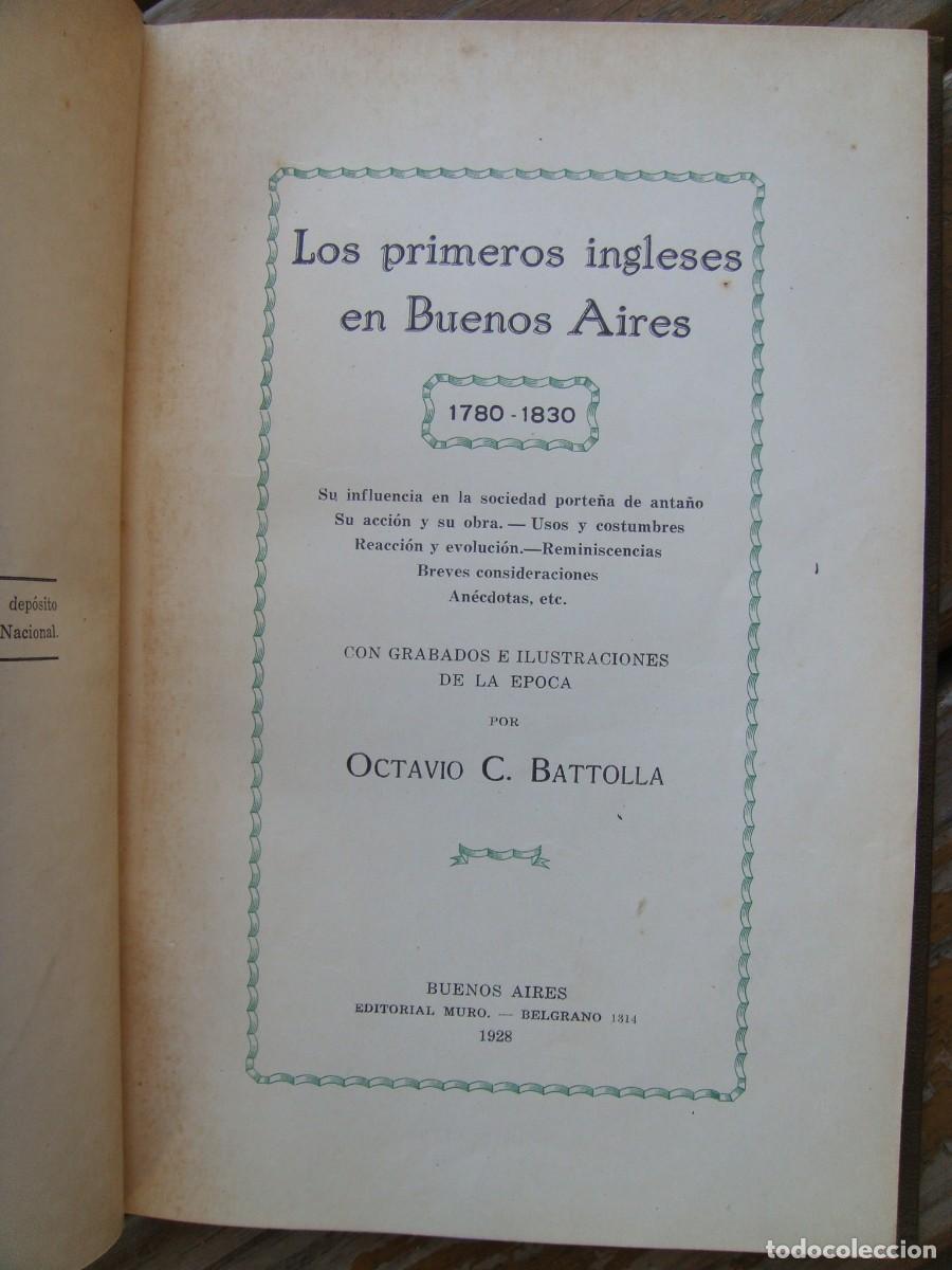 Libros de segunda mano: Octavio C. Battolla: LOS PRIMEROS INGLESES EN BUENOS AIRES. - Foto 3