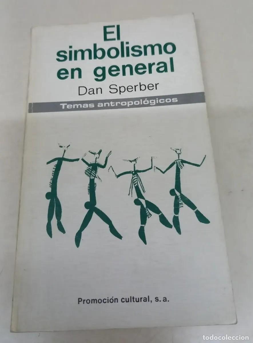 Libros de segunda mano: Dan Sperber &ndash; El simbolismo en general &ndash; Promoci&oacute;n Cultural &ndash; 1978 - LM