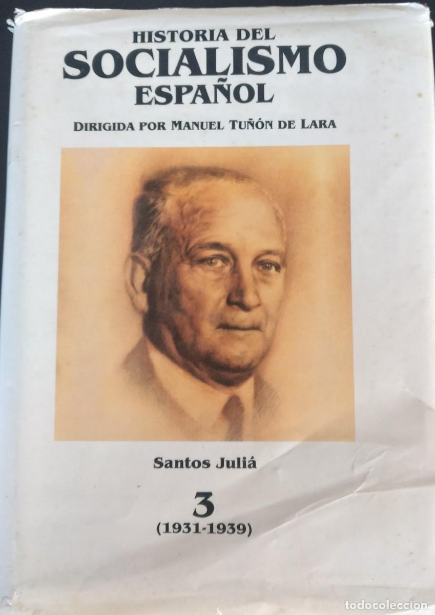 Libros de segunda mano: Historia del socialismo espa&ntilde;ol 3 (1931-1939) -Juli&aacute;, Santos (dirigida por Manuel Tu&ntilde;&oacute;n de Lara)