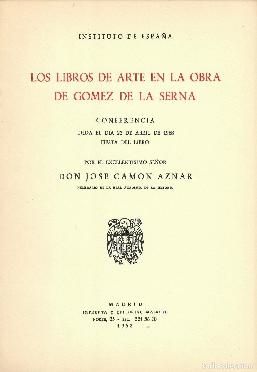 Libros de segunda mano: DOS FOLLETOS DE CAM&Oacute;N AZNAR SOBRE LIBROS DE ARTE (EL MARQU&Eacute;S DE LOZOYA + G&Oacute;MEZ DE LA SERNA)
