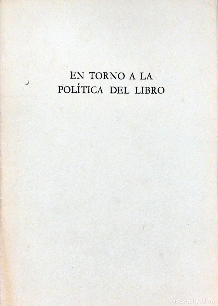 Libros de segunda mano: EN TORNO A LA POL&Iacute;TICA DEL LIBRO, POR GONZALO LOSADA, 1944, C&Aacute;MARA ARGENTINA DEL LIBRO