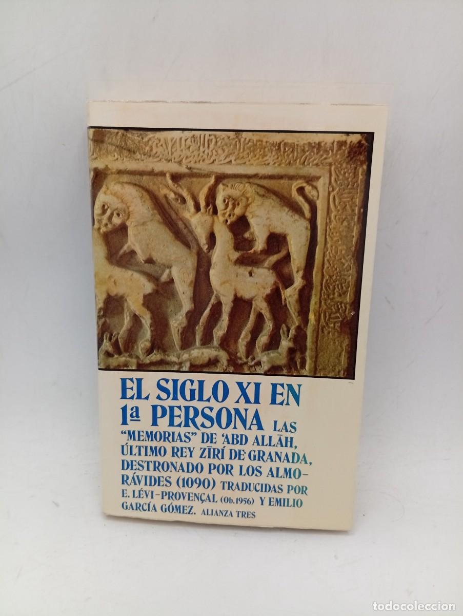 Libros de segunda mano: EL SIGLO XI EN 1&ordf;. PERSONA. LAS MEMORIAS DE ABD ALLAH. ALIANZA EDITORIAL. 1980. PAGS : 344.
