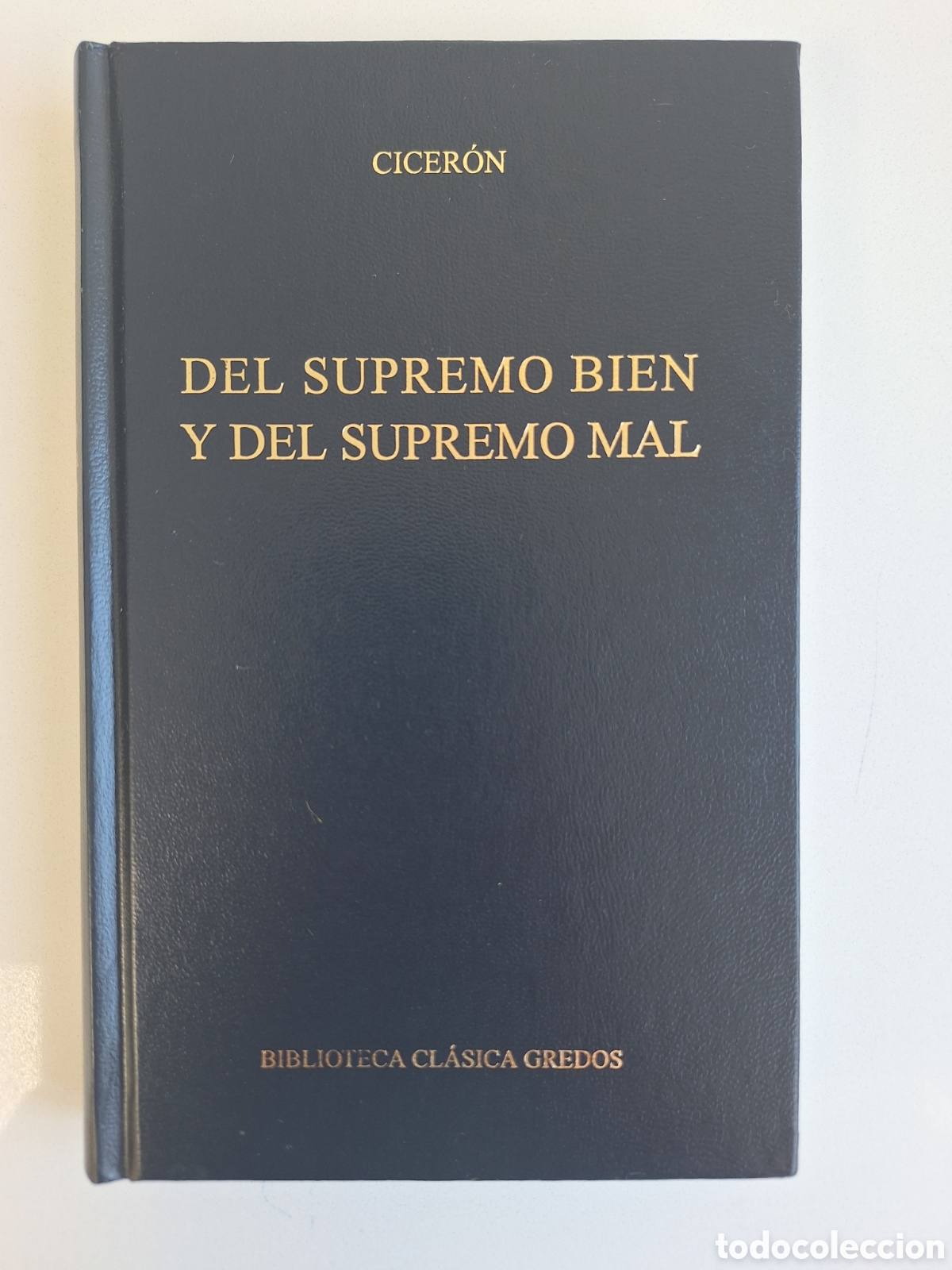 Libros de segunda mano: CICERON, Del supremo bien y del supremo mal (Biblioteca Clasica Gredos)