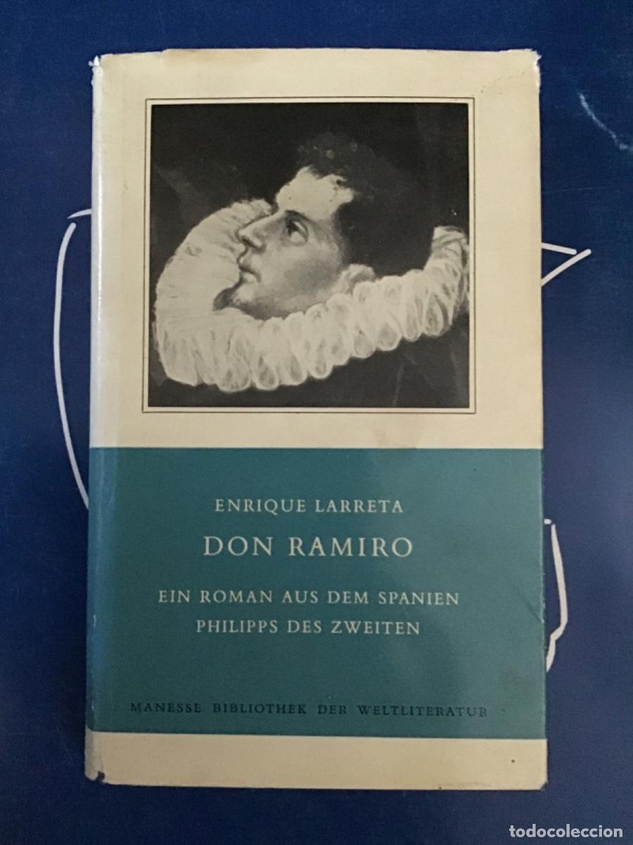 Gebrauchte B&uuml;cher: Enrique Larreta, Don Ramiro. Roman aus dem Spanien Philipps des Zweiten, Manesse Verlag