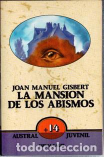 Libros de segunda mano: La mansi&oacute;n de los abismos, Joan Manuel Gisbert. Austral Juvenil