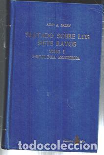 Libros de segunda mano: Tratado sobre los siete rayos. Tomo I: Psicolog&iacute;a esot&eacute;rica. Alice A. Bailey