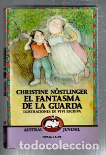 Gebrauchte B&uuml;cher: El fantasma de la Guarda, Christine Nostlinger. Austral Juvenil