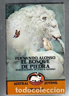 Libros de segunda mano: El bosque de piedra. Fernando Alonso. Austral Juvenil