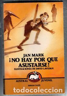 Libros de segunda mano: &iquest;No hay por que asustarse! Jan Mark. Austral Juvenil