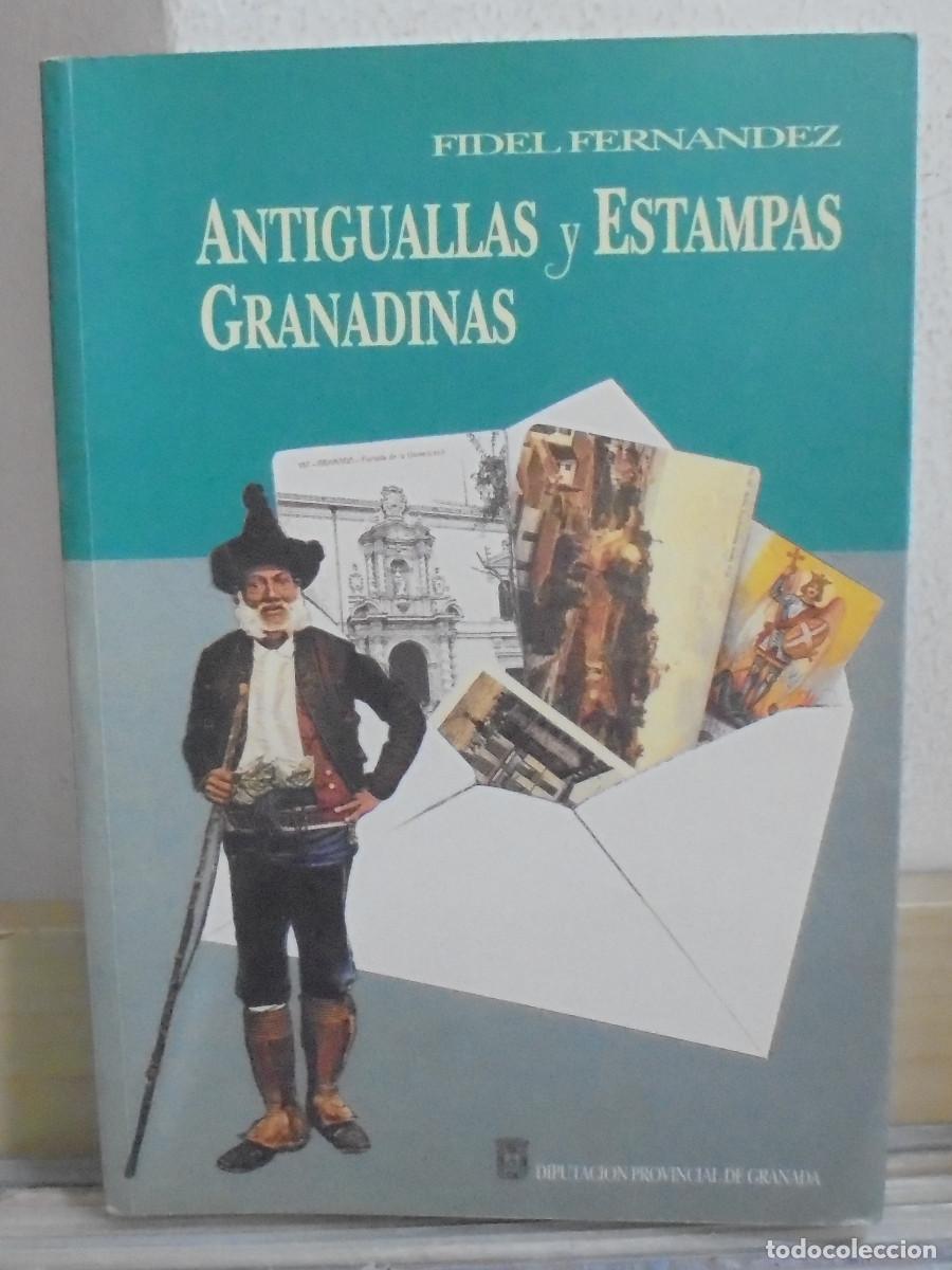 Libros de segunda mano: Antiguallas y estampas granadinas. Fidel Fernandez