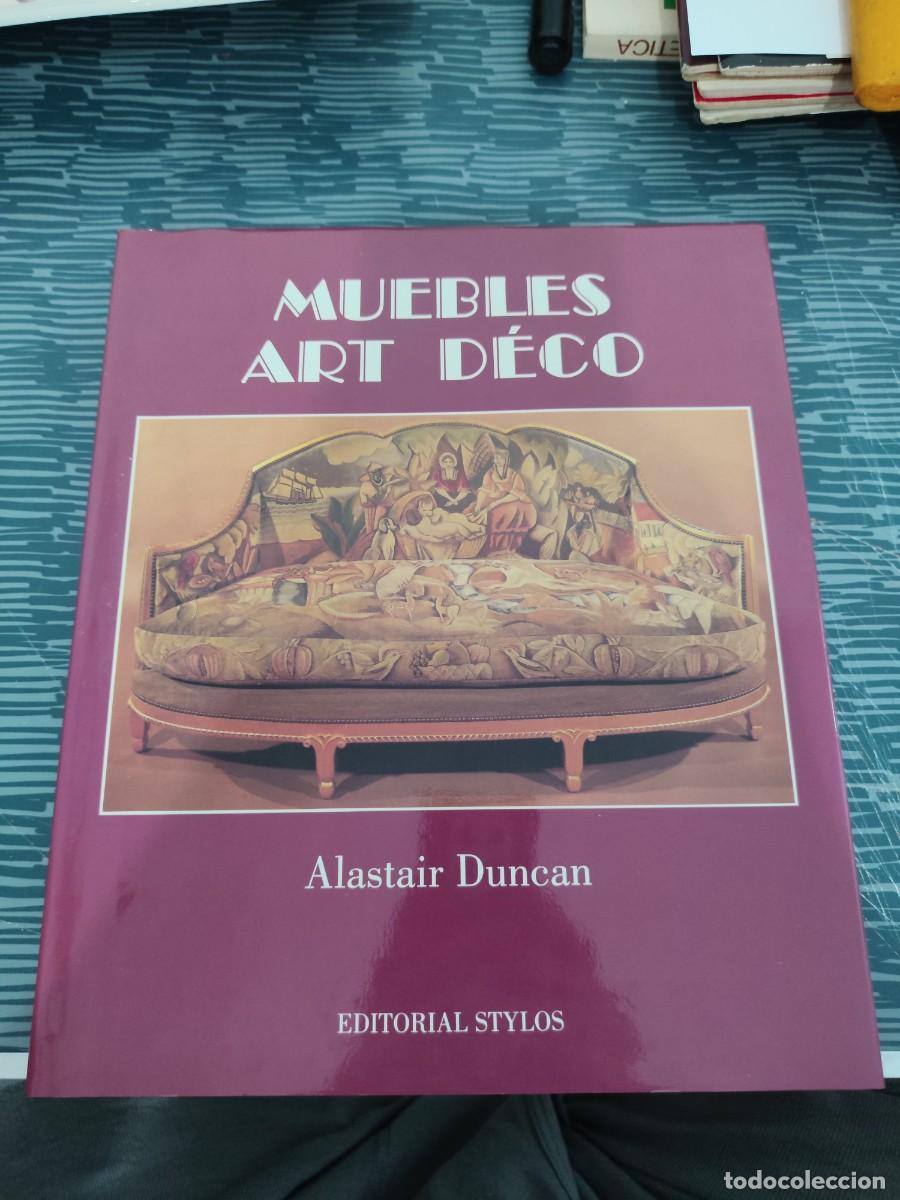 Libros de segunda mano: MUEBLES ART DECO, LOS DISE&Ntilde;ADORES FRANCESES,ALASTAIR DUNCAN, STYLOS EDITORIAL,1986,183 P&Aacute;GINAS.