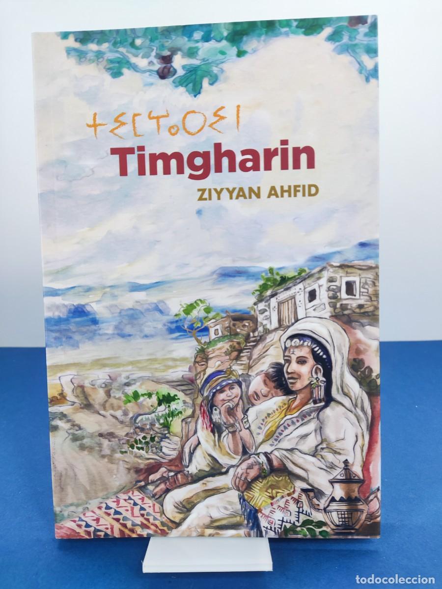 Livres d'occasion: TIMGHARIN / ZIYYAN AHFID / Melilla 2017