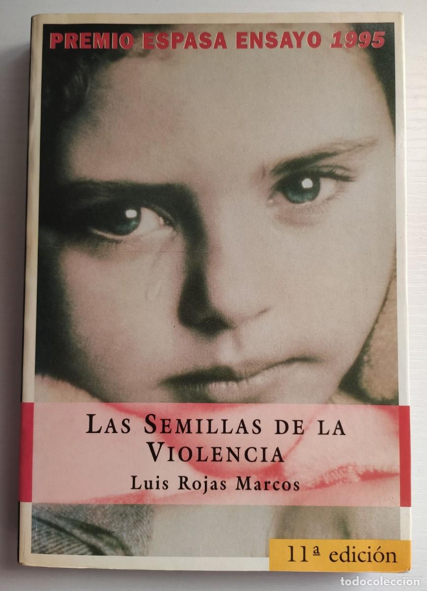 Libros de segunda mano: Libro &rdquo;Las semillas de la violencia&rdquo; Luis Rojas Marcos