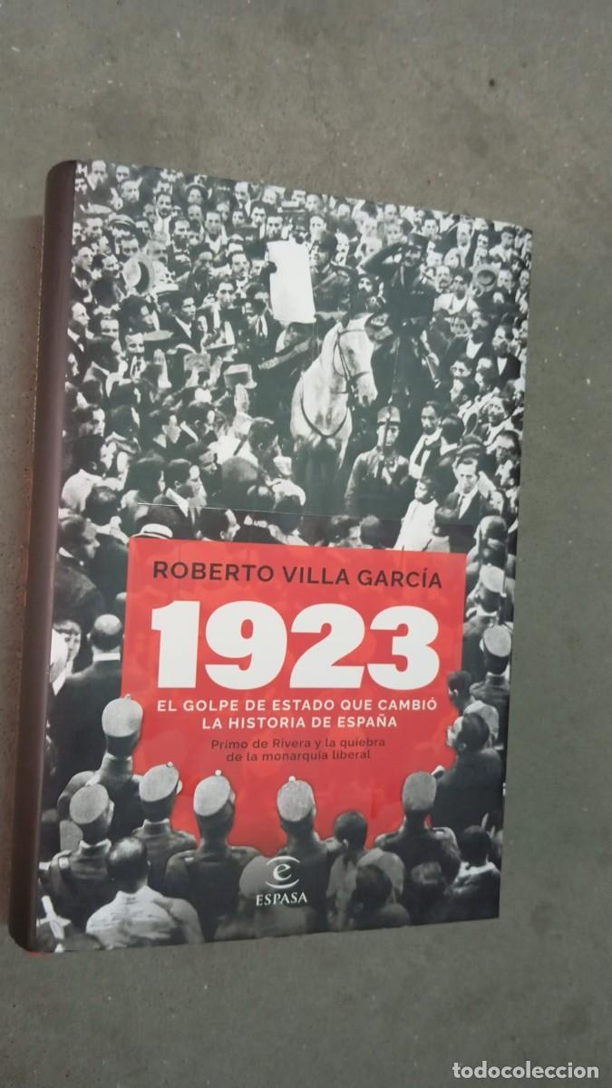Libros de segunda mano: 1923. EL golpe de Estado que cambi&oacute; la historia de Espa&ntilde;a/R.Villa Garc&iacute;a/Espasa,2023