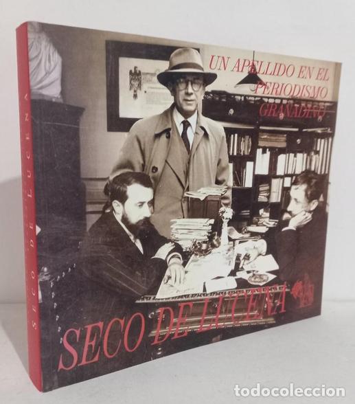 Libros de segunda mano: Un apellido en el periodismo granadino, Seco de Lucena. Museo Casa de los Tiros 2002. Cat&aacute;logo