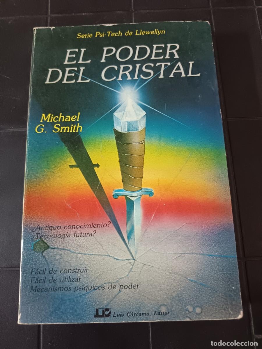 Libros de segunda mano: El Poder Del Cristal, Michael G. Smith