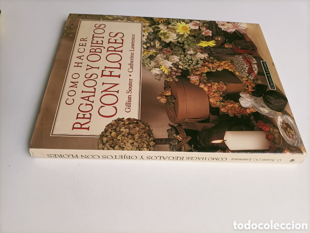 Libros de segunda mano: C&oacute;mo hacer regalos y objetos con flores. Artesan&iacute;a manualidades