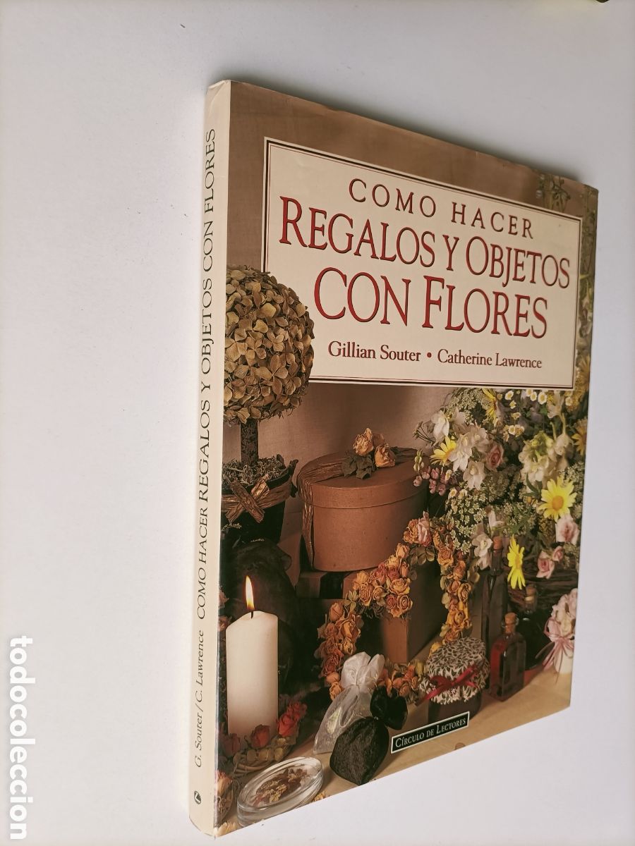 Libri di seconda mano: C&oacute;mo hacer regalos y objetos con flores. Artesan&iacute;a manualidades