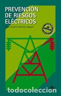 Libros de segunda mano: Prevenci&oacute;n de Riesgos El&eacute;ctricos - Paramio Joaqu&iacute;n, Jos&eacute; Antonio - Tecnos - Derecho - Riesgos Labora