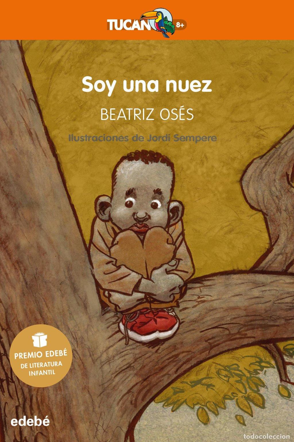 Libri di seconda mano: Soy una Nuez - Beatriz Os&eacute;s - Grupo Edeb&eacute; - Tuc&aacute;n Naranja, 51