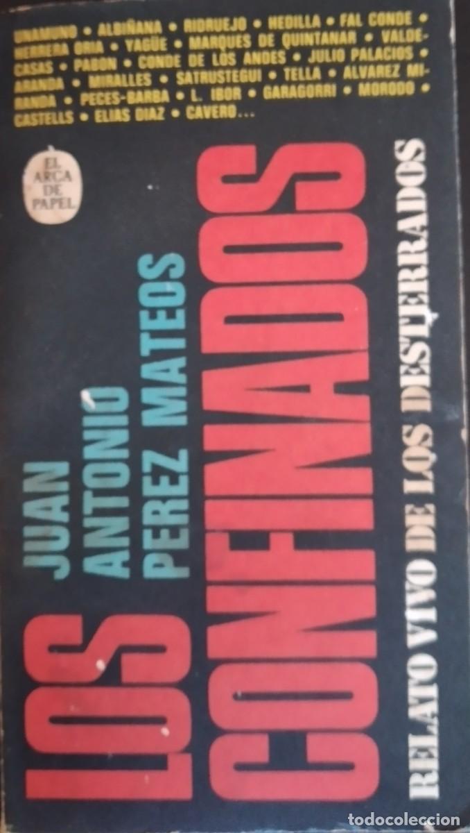 Libros de segunda mano: Los confinados -P&eacute;rez Mateos, Juan Antonio