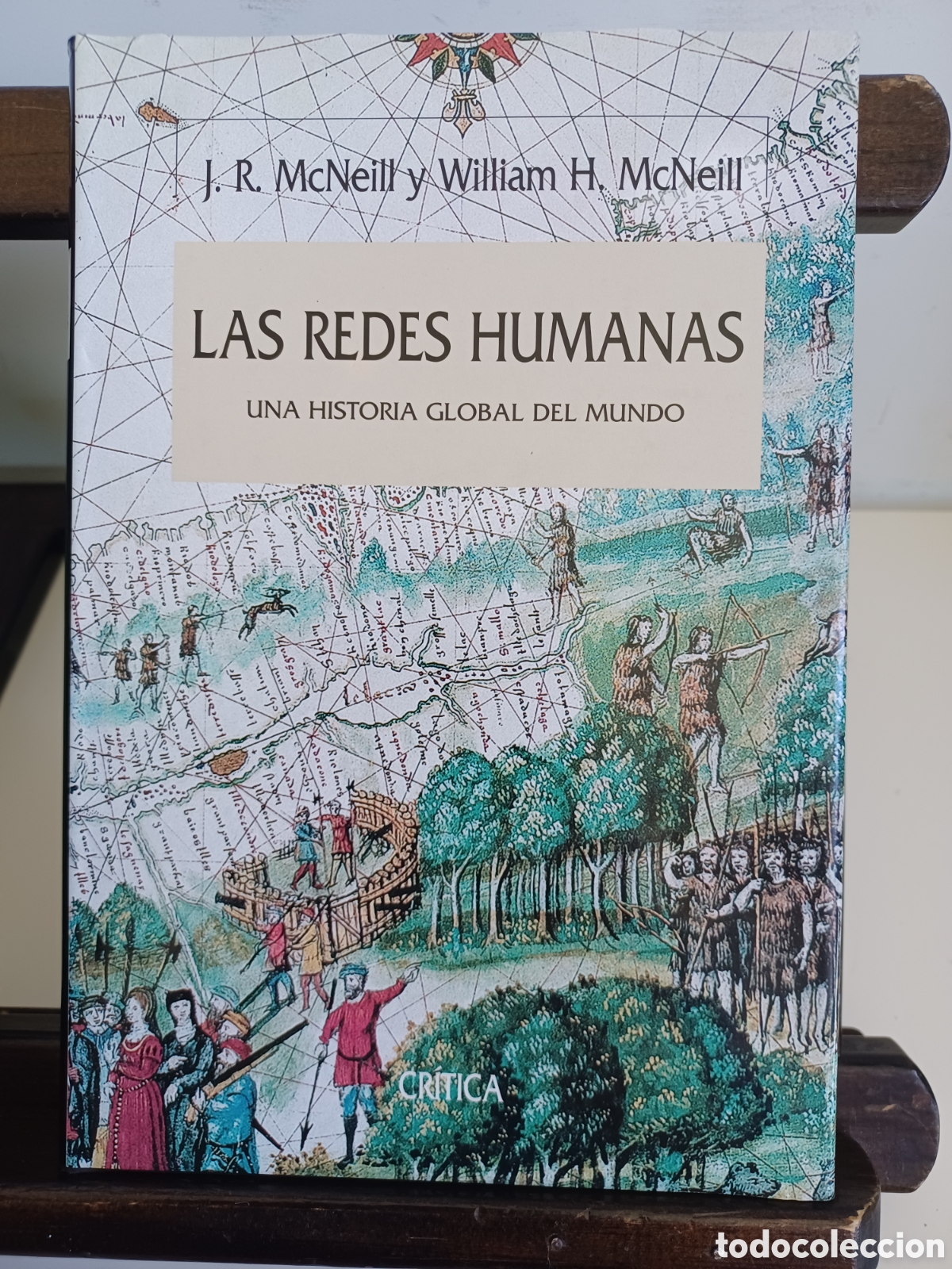 Libros de segunda mano: Las redes humanas. Una historia global del mundo/ J.R. McNeill & William H. McNeill/ Cr&iacute;tica, 2004