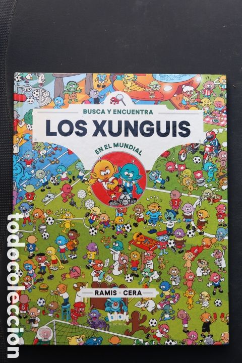 Libri di seconda mano: LOS XUNGUIS EN EL MUNDIAL. Busca y Encuentra. Ramis y Cera. Primera Edici&oacute;n 2018. B de Block.