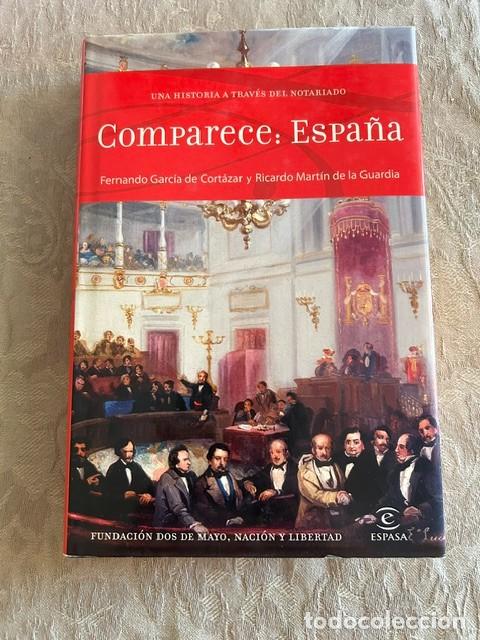 Libros de segunda mano: Comparece: Espa&ntilde;a. Una Historia a trav&eacute;s del Notariado. F. Garc&iacute;a de Cort&aacute;zar y R. Mart&iacute;n de la Guar