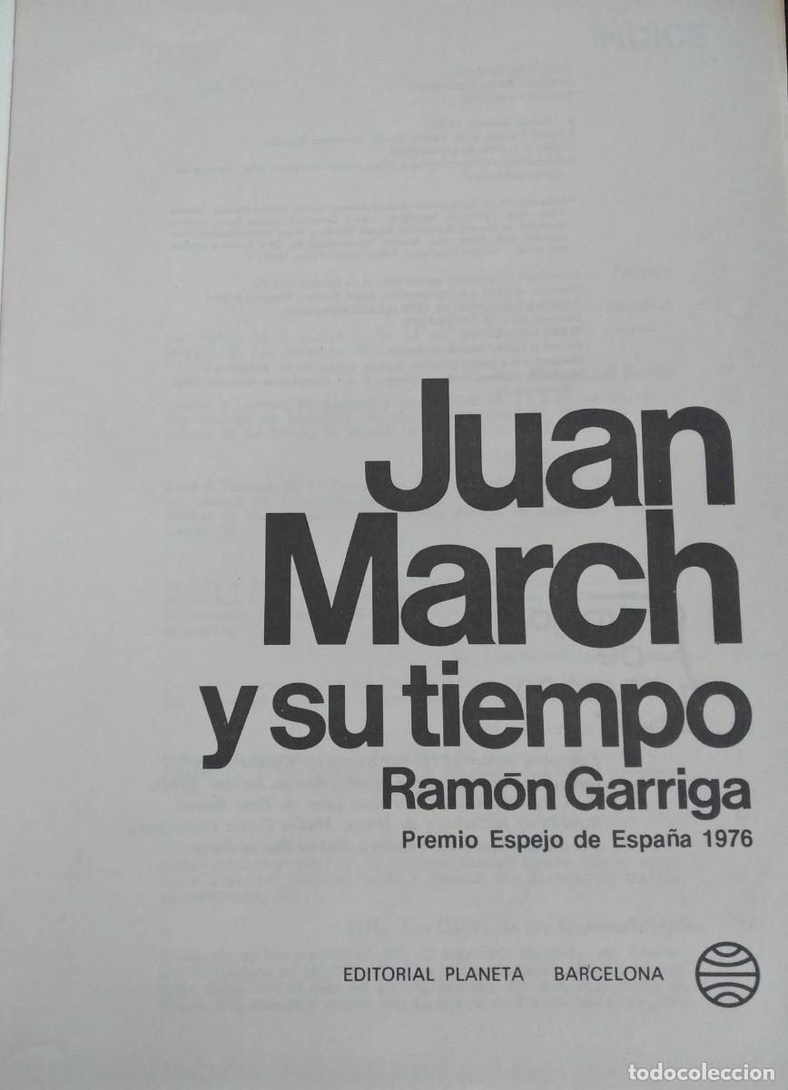 Libros de segunda mano: Juan March y su tiempo -Garriga, Ram&oacute;n - Foto 2